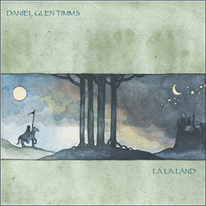 Daniel Glen Timms La La Land